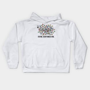 I’m fine Everything is fine Christmas lights Kids Hoodie